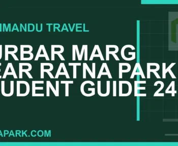 Durbar Marg near Ratna Park - Durbar Marg Near Ratna Park: Student guide 24 | RATNAPARK
