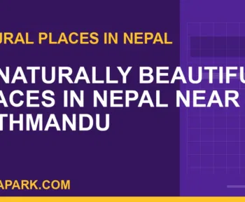 10 naturally beautiful places in nepal - 10 Naturally Beautiful Places in Nepal Near Kathmandu | RATNAPARK