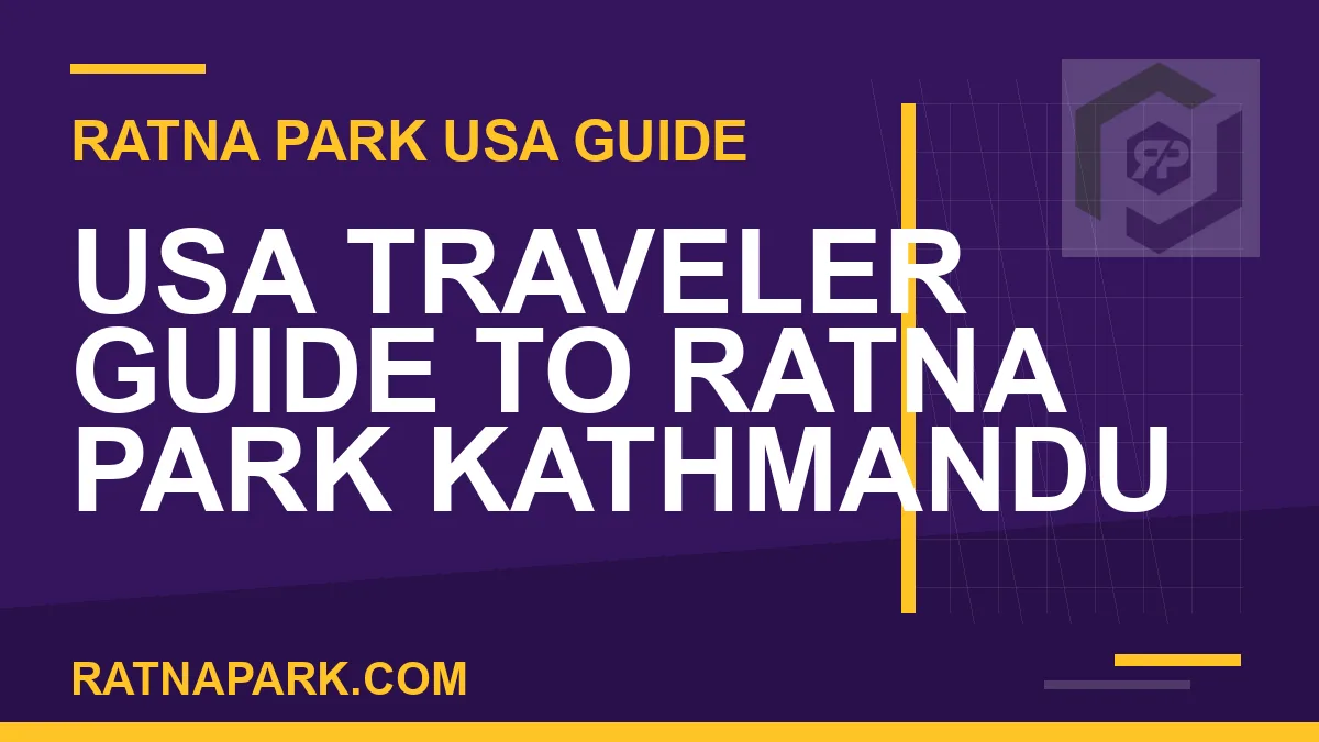 ratna park usa travelers - USA Traveler Guide to Ratna Park Kathmandu | RATNAPARK
