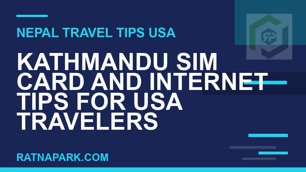nepal sim card usa travelers - Kathmandu SIM Card and Internet Tips for USA Travelers | RATNAPARK