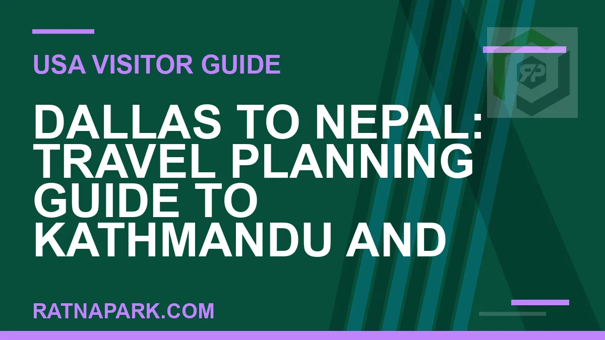 dallas to nepal travel - Dallas to Nepal: Travel Planning Guide to Kathmandu and | RATNAPARK