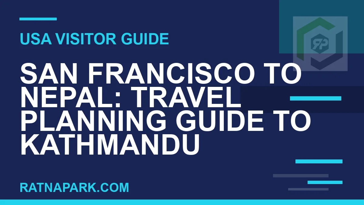 san francisco to nepal travel - San Francisco to Nepal: Travel Planning Guide to Kathmandu | RATNAPARK