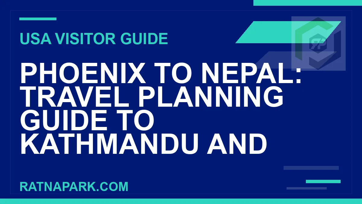 phoenix to nepal travel - Phoenix to Nepal: Travel Planning Guide to Kathmandu and | RATNAPARK