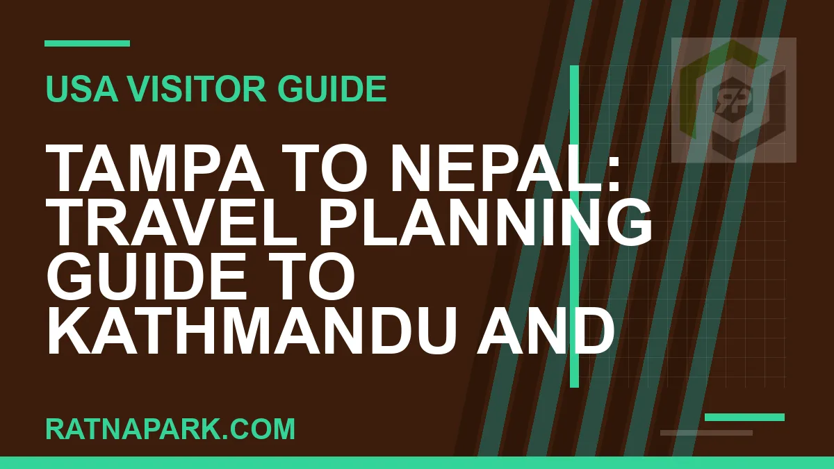 tampa to nepal travel - Tampa to Nepal: Travel Planning Guide to Kathmandu and Ratna | RATNAPARK