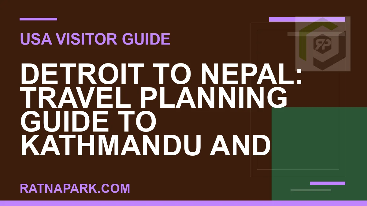 detroit to nepal travel - Detroit to Nepal: Travel Planning Guide to Kathmandu and | RATNAPARK