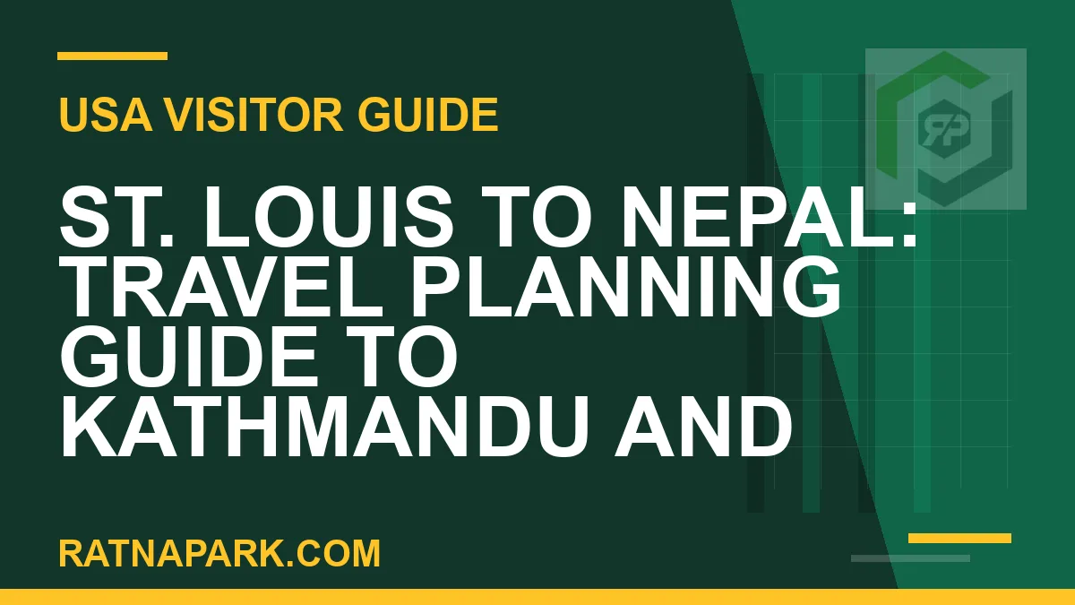 st. louis to nepal travel - St. Louis to Nepal: Travel Planning Guide to Kathmandu and | RATNAPARK