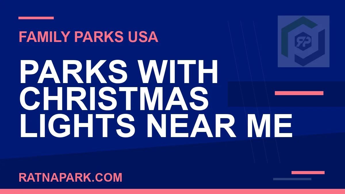 parks with christmas lights near me - Parks with Christmas Lights Near Me | RATNAPARK