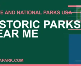 historic parks near me - Historic Parks Near Me | RATNAPARK