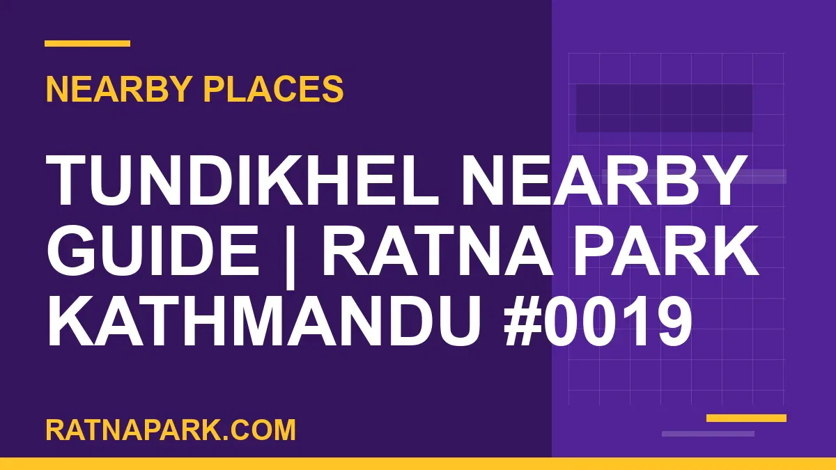 places near Ratna Park - Tundikhel Nearby Guide | Ratna Park Kathmandu #0019 | RATNAPARK