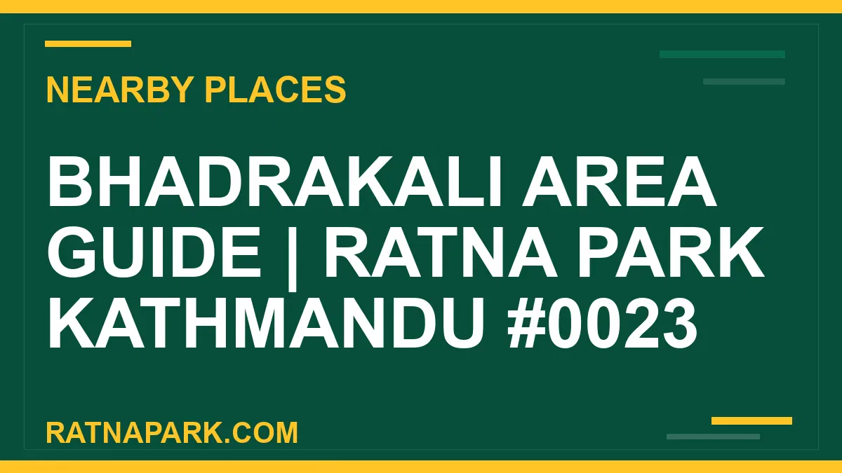 places near Ratna Park - Bhadrakali Area Guide | Ratna Park Kathmandu #0023 | RATNAPARK