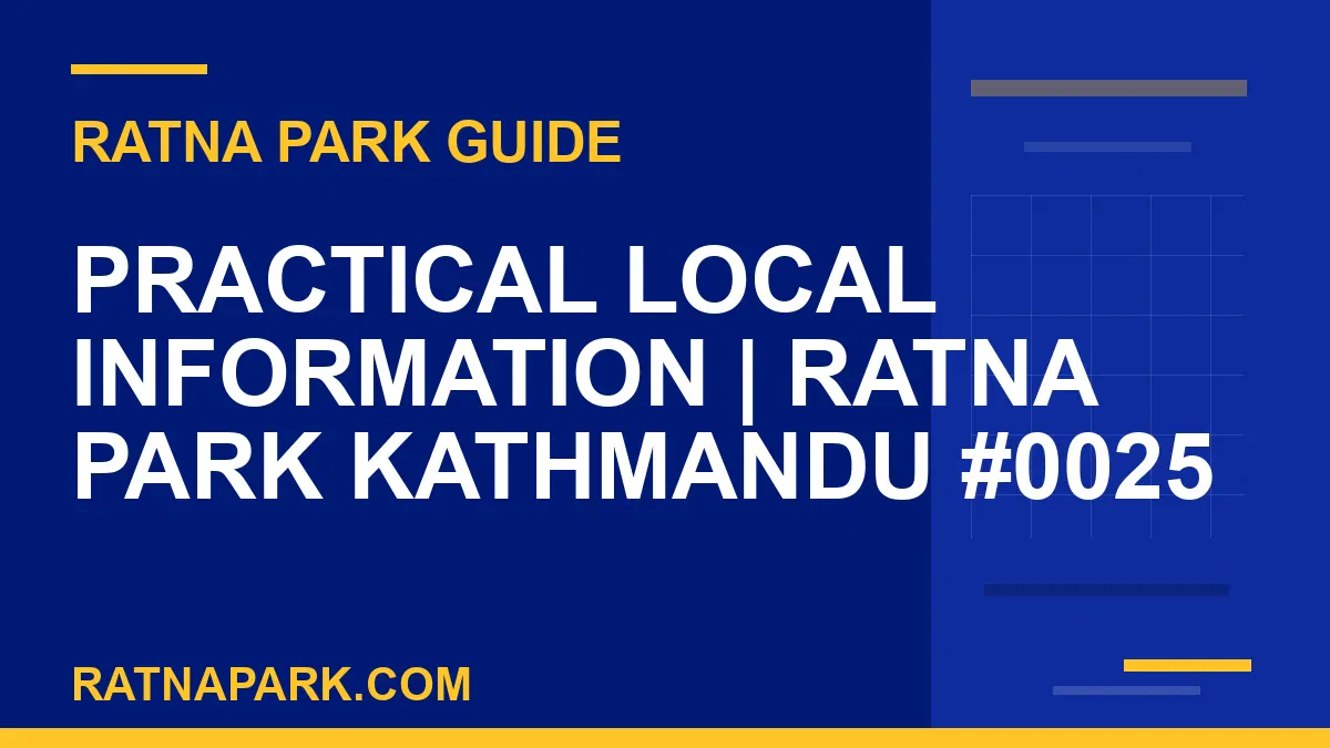 Ratna Park Kathmandu - Practical Local Information | Ratna Park Kathmandu #0025 | RATNAPARK
