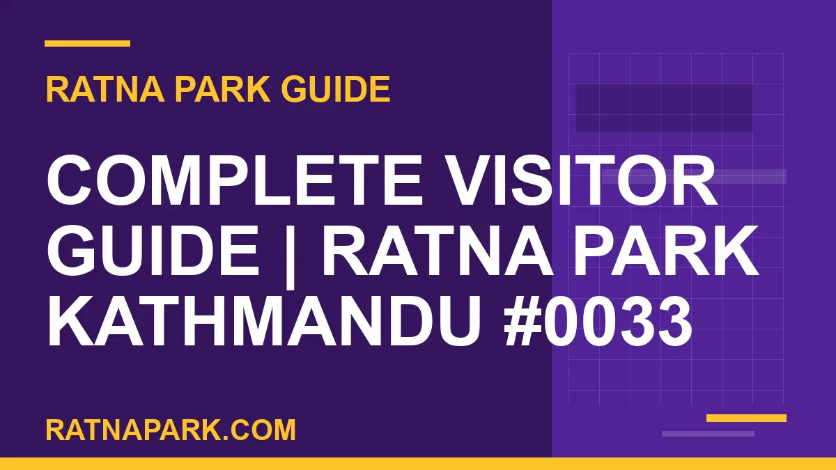 Ratna Park Kathmandu - Complete Visitor Guide | Ratna Park Kathmandu #0033 | RATNAPARK