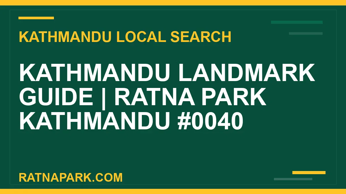 Ratna Park Nepal - Kathmandu Landmark Guide | Ratna Park Kathmandu #0040 | RATNAPARK