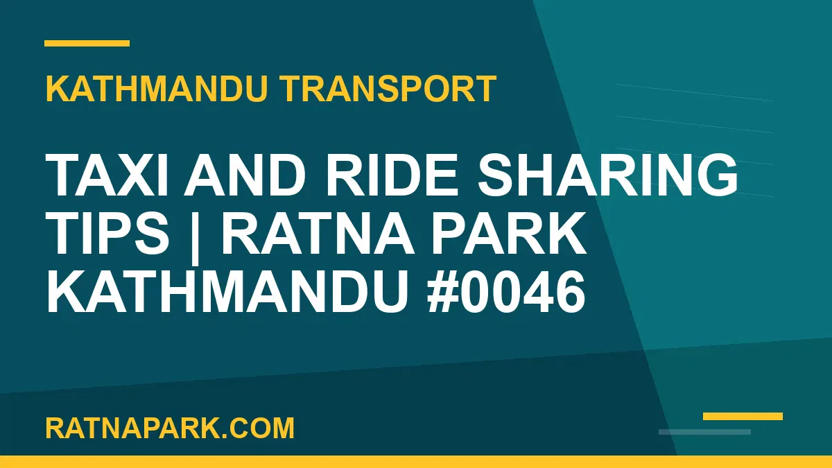 Ratnapark bus park - Taxi and Ride Sharing Tips | Ratna Park Kathmandu #0046 | RATNAPARK