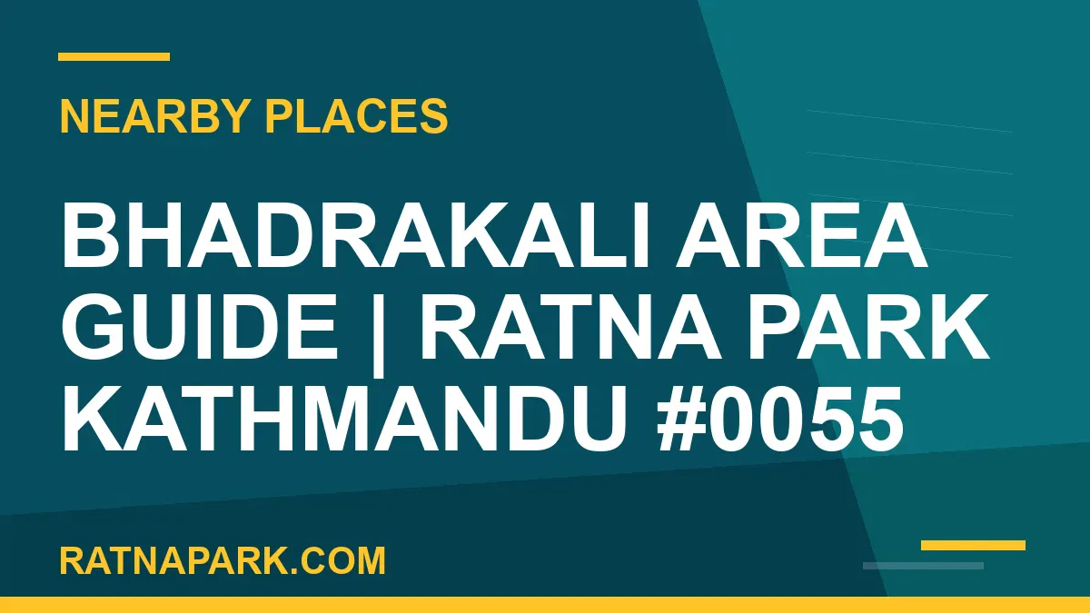 places near Ratna Park - Bhadrakali Area Guide | Ratna Park Kathmandu #0055 | RATNAPARK
