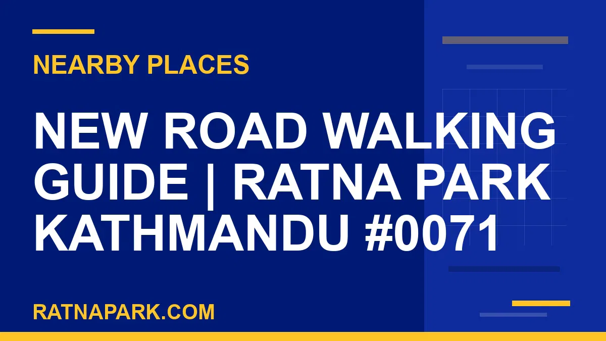 places near Ratna Park - New Road Walking Guide | Ratna Park Kathmandu #0071 | RATNAPARK