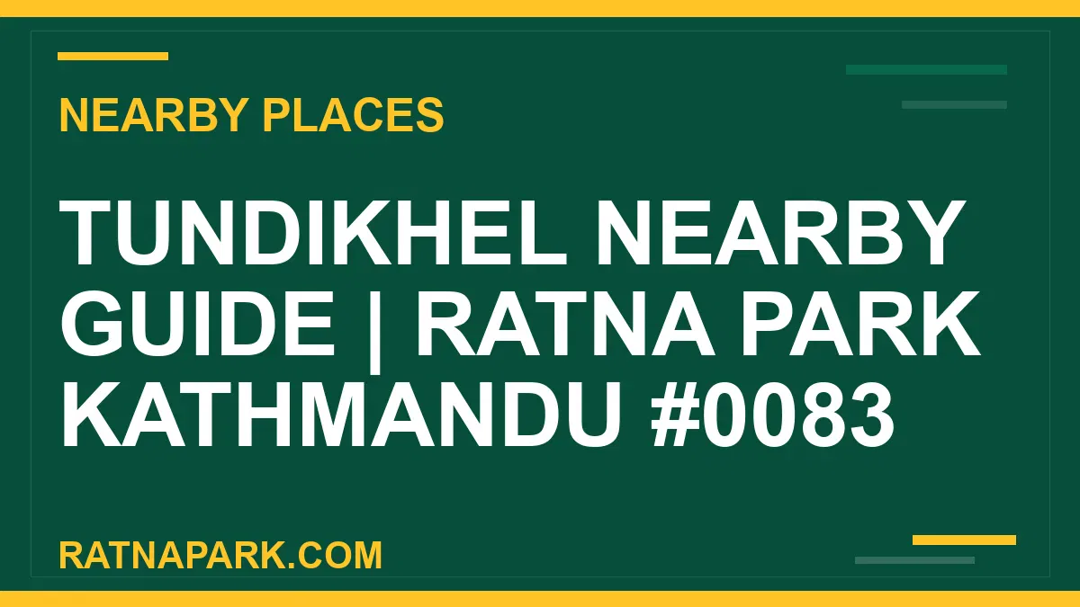 places near Ratna Park - Tundikhel Nearby Guide | Ratna Park Kathmandu #0083 | RATNAPARK