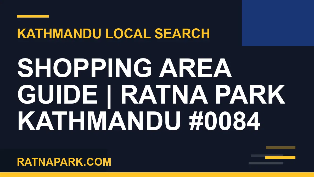 Ratna Park Nepal - Shopping Area Guide | Ratna Park Kathmandu #0084 | RATNAPARK