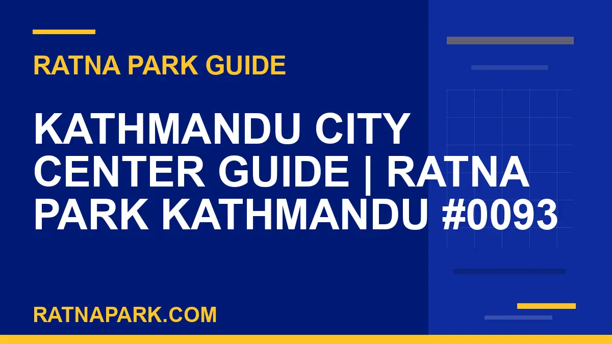 Ratna Park Kathmandu - Kathmandu City Center Guide | Ratna Park Kathmandu #0093 | RATNAPARK