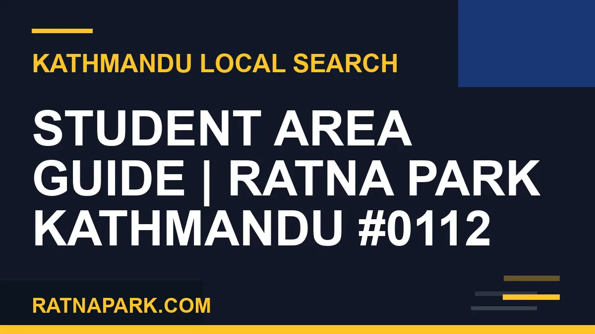 Ratna Park Nepal - Student Area Guide | Ratna Park Kathmandu #0112 | RATNAPARK