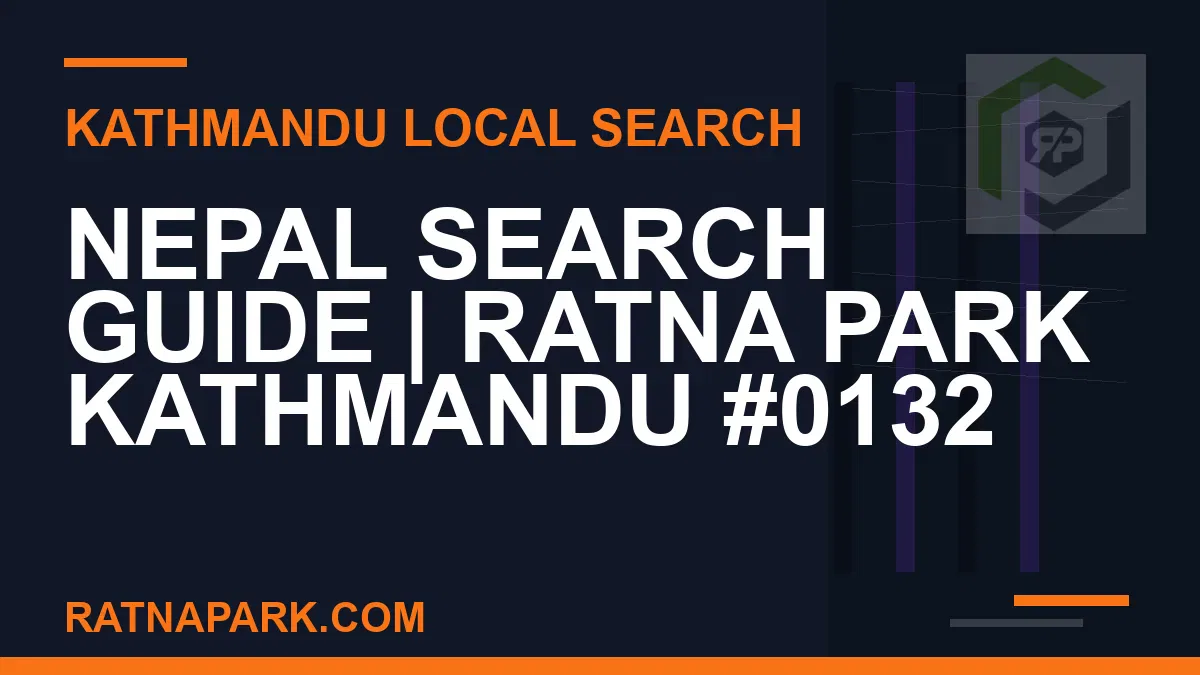 Ratna Park Nepal - Nepal Search Guide | Ratna Park Kathmandu #0132 | RATNAPARK