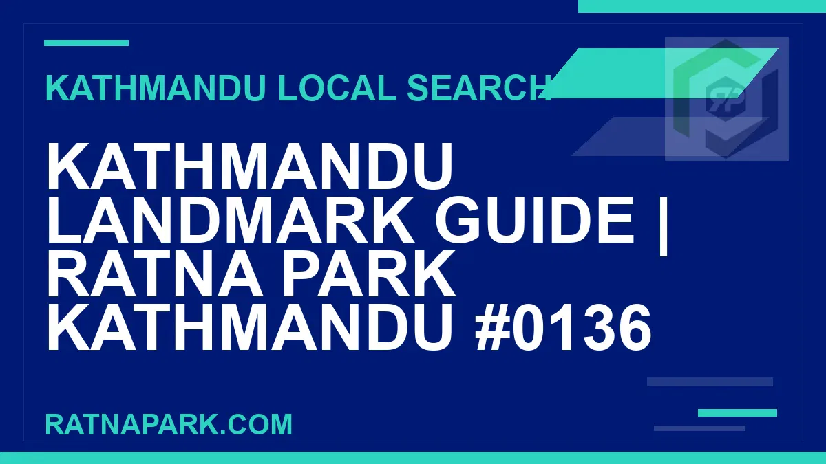 Ratna Park Nepal - Kathmandu Landmark Guide | Ratna Park Kathmandu #0136 | RATNAPARK