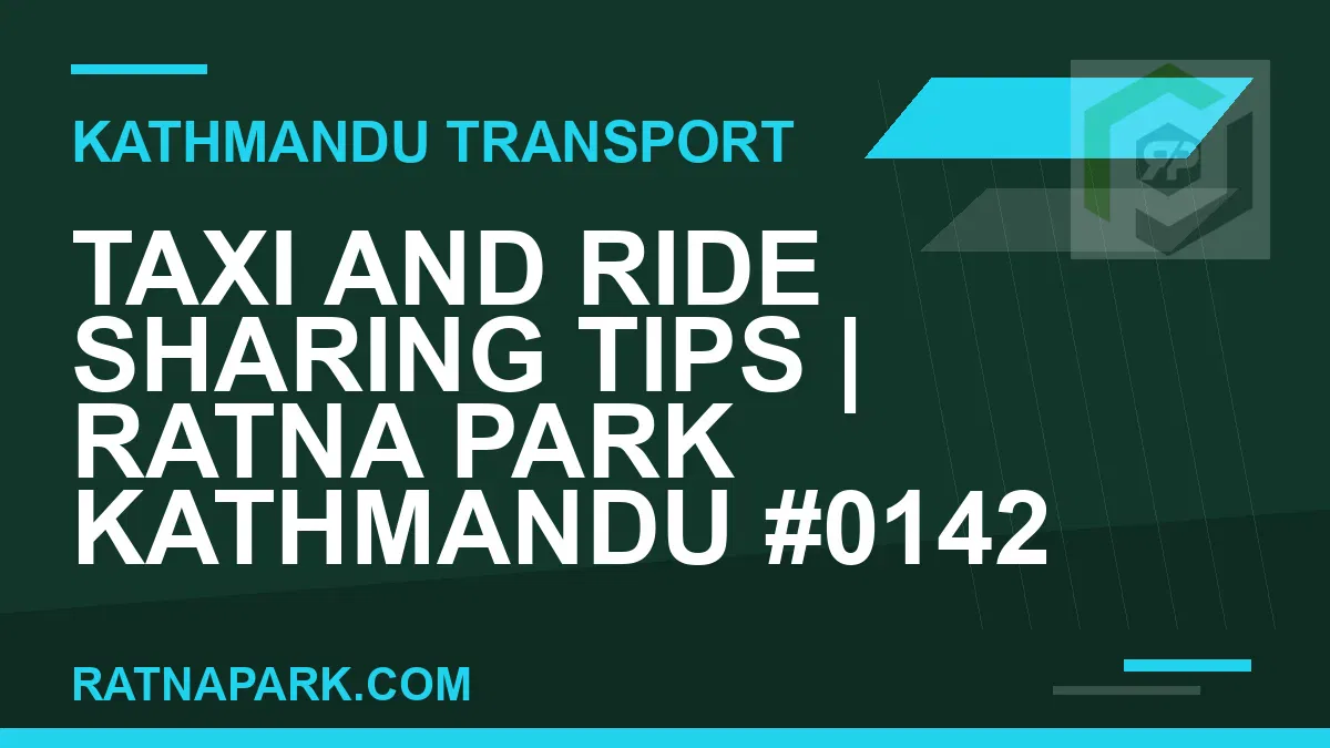 Ratnapark bus park - Taxi and Ride Sharing Tips | Ratna Park Kathmandu #0142 | RATNAPARK
