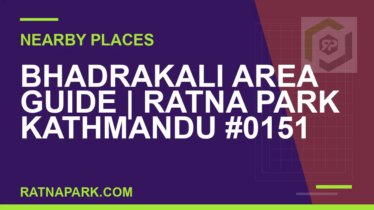 places near Ratna Park - Bhadrakali Area Guide | Ratna Park Kathmandu #0151 | RATNAPARK
