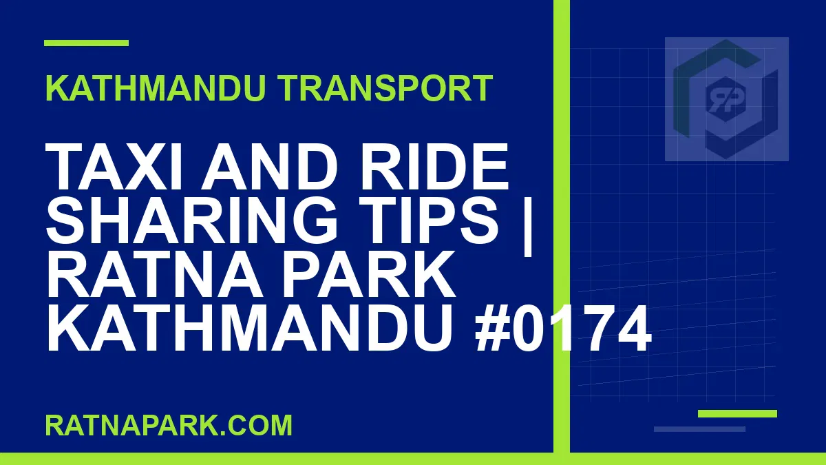 Ratnapark bus park - Taxi and Ride Sharing Tips | Ratna Park Kathmandu #0174 | RATNAPARK