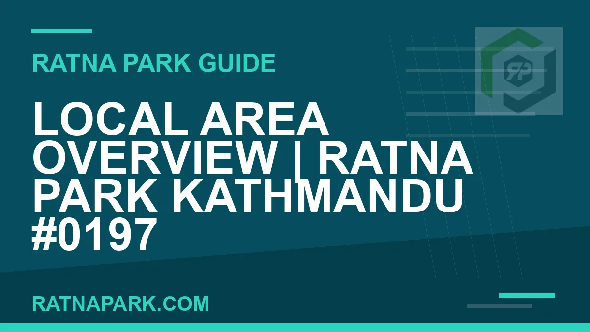 Ratna Park Kathmandu - Local Area Overview | Ratna Park Kathmandu #0197 | RATNAPARK