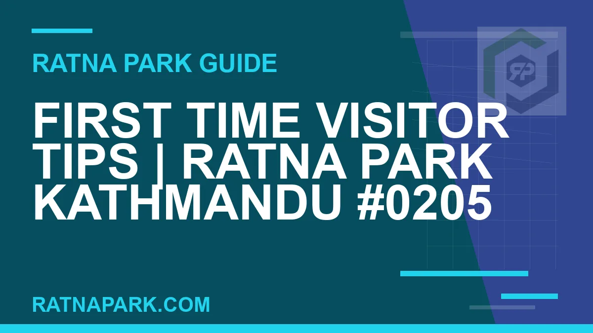 Ratna Park Kathmandu - First Time Visitor Tips | Ratna Park Kathmandu #0205 | RATNAPARK