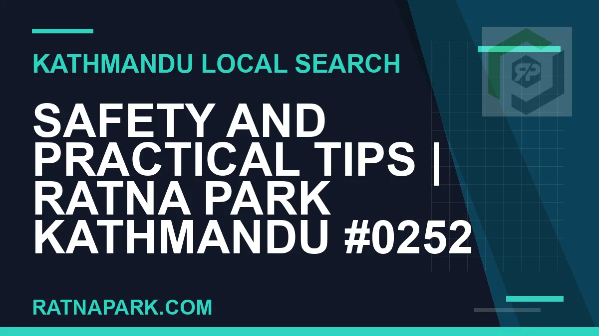 Ratna Park Nepal - Safety and Practical Tips | Ratna Park Kathmandu #0252 | RATNAPARK