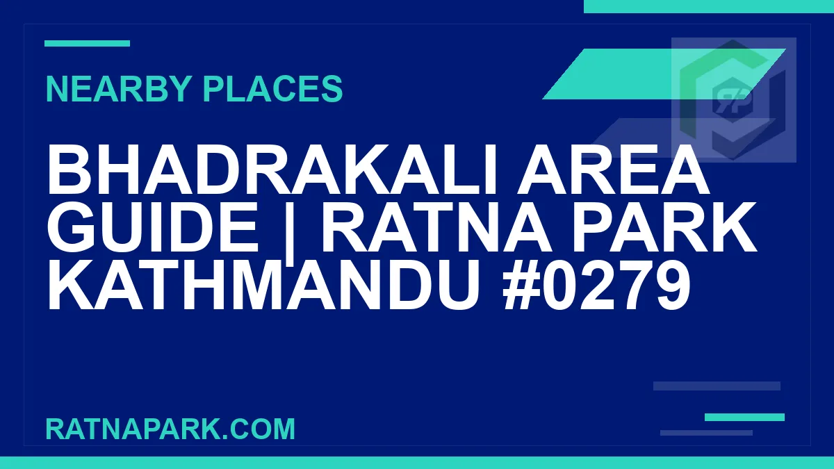 places near Ratna Park - Bhadrakali Area Guide | Ratna Park Kathmandu #0279 | RATNAPARK