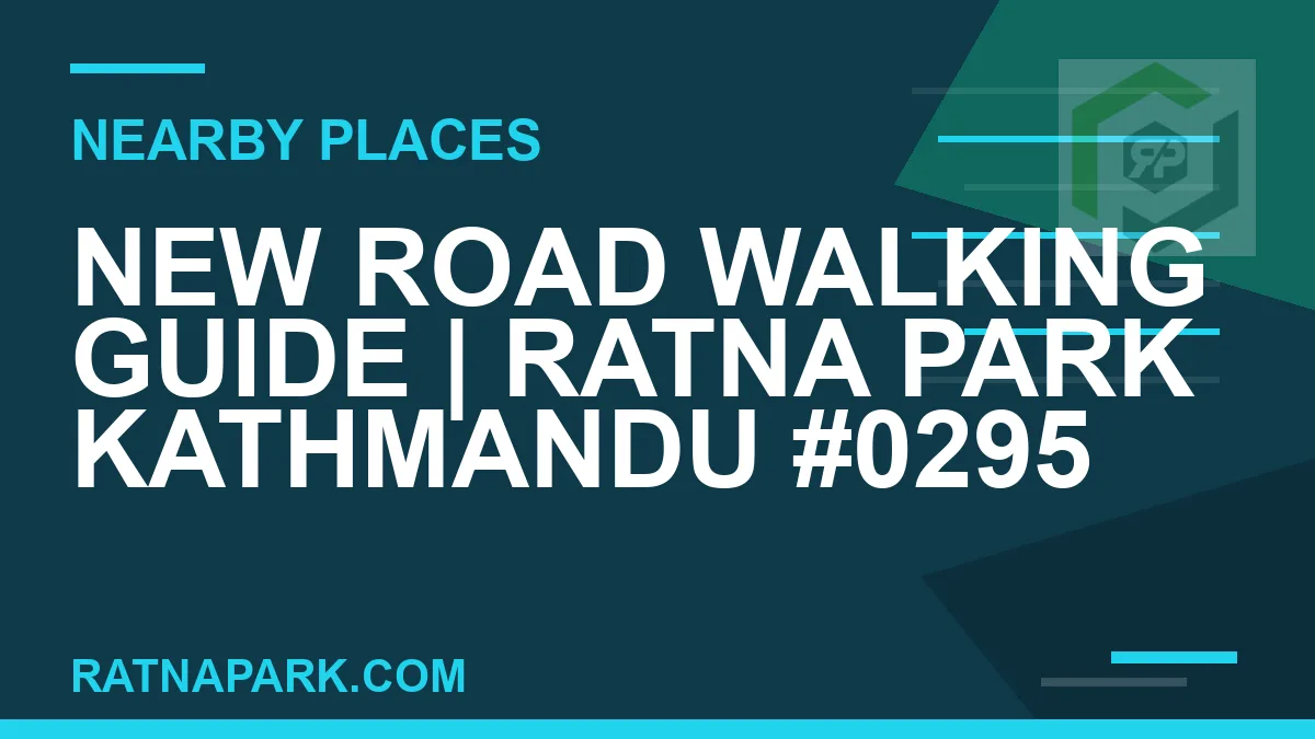places near Ratna Park - New Road Walking Guide | Ratna Park Kathmandu #0295 | RATNAPARK