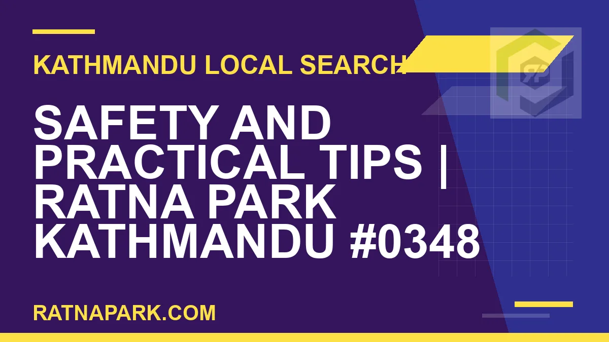 Ratna Park Nepal - Safety and Practical Tips | Ratna Park Kathmandu #0348 | RATNAPARK
