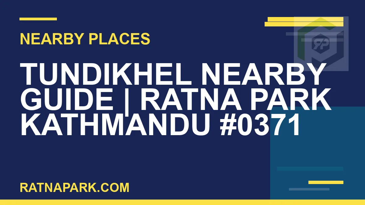 places near Ratna Park - Tundikhel Nearby Guide | Ratna Park Kathmandu #0371 | RATNAPARK