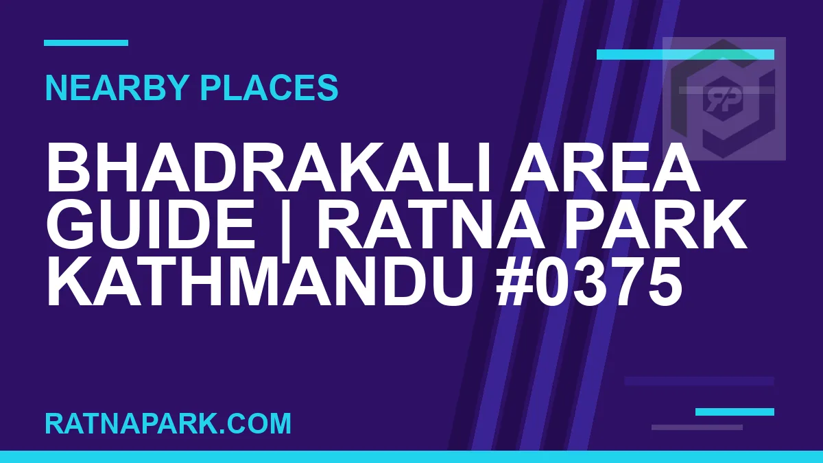 places near Ratna Park - Bhadrakali Area Guide | Ratna Park Kathmandu #0375 | RATNAPARK