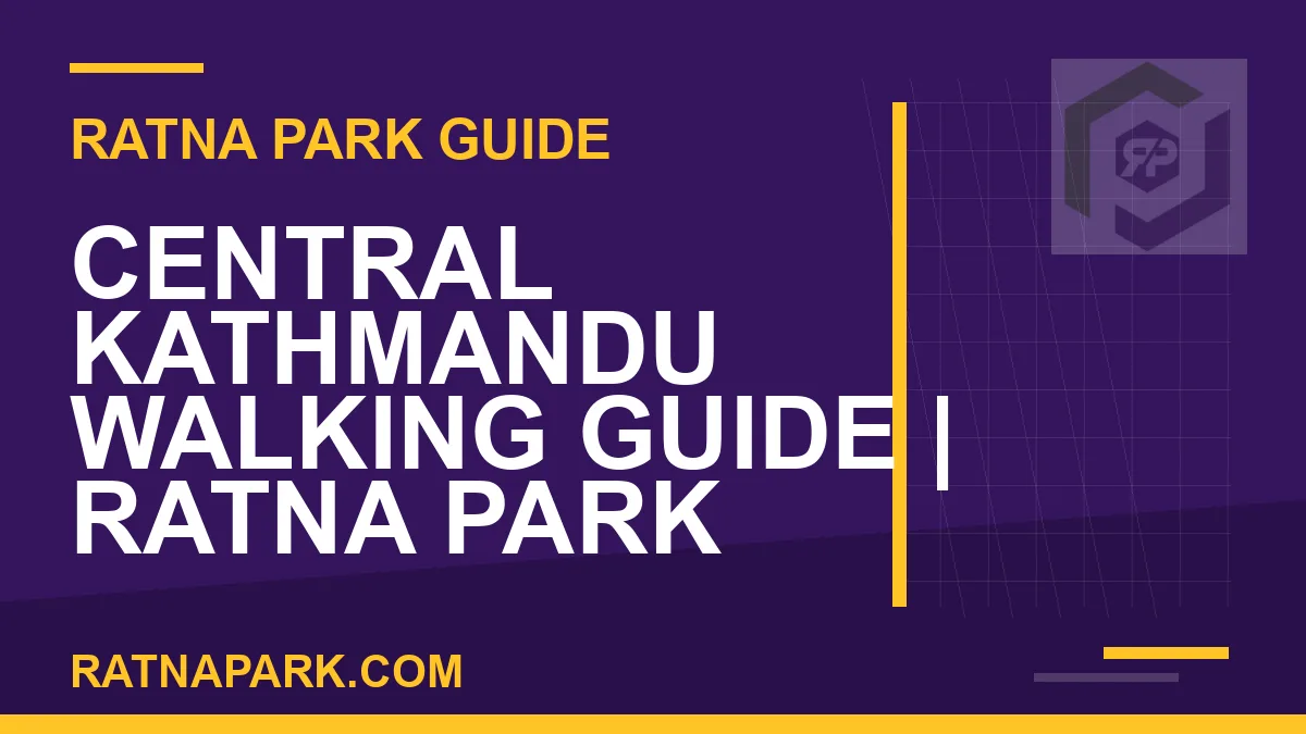 Ratna Park Kathmandu - Central Kathmandu Walking Guide | Ratna Park Kathmandu #0401 | RATNAPARK