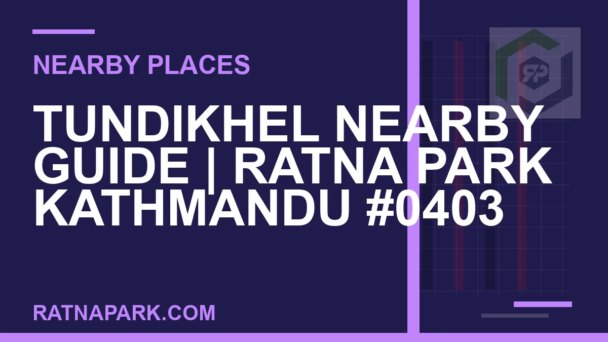 places near Ratna Park - Tundikhel Nearby Guide | Ratna Park Kathmandu #0403 | RATNAPARK