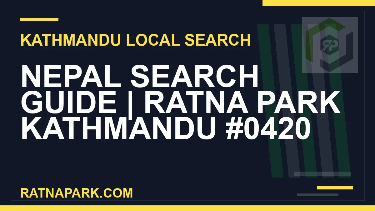 Ratna Park Nepal - Nepal Search Guide | Ratna Park Kathmandu #0420 | RATNAPARK