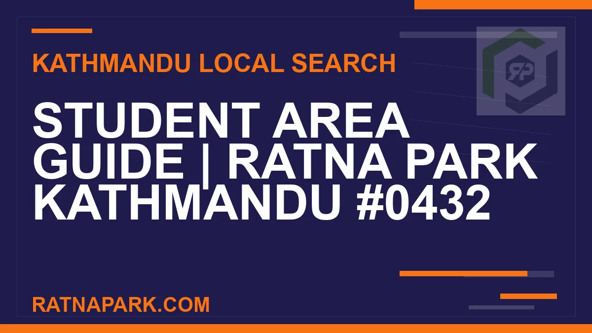 Ratna Park Nepal - Student Area Guide | Ratna Park Kathmandu #0432 | RATNAPARK