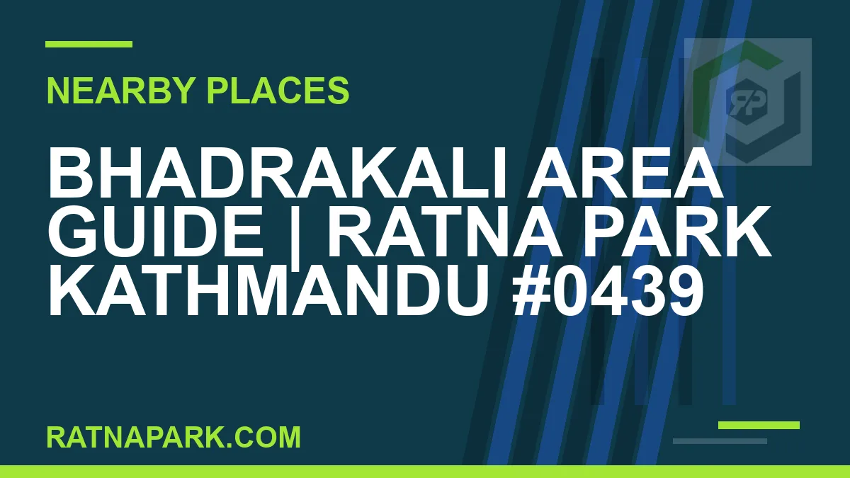 places near Ratna Park - Bhadrakali Area Guide | Ratna Park Kathmandu #0439 | RATNAPARK