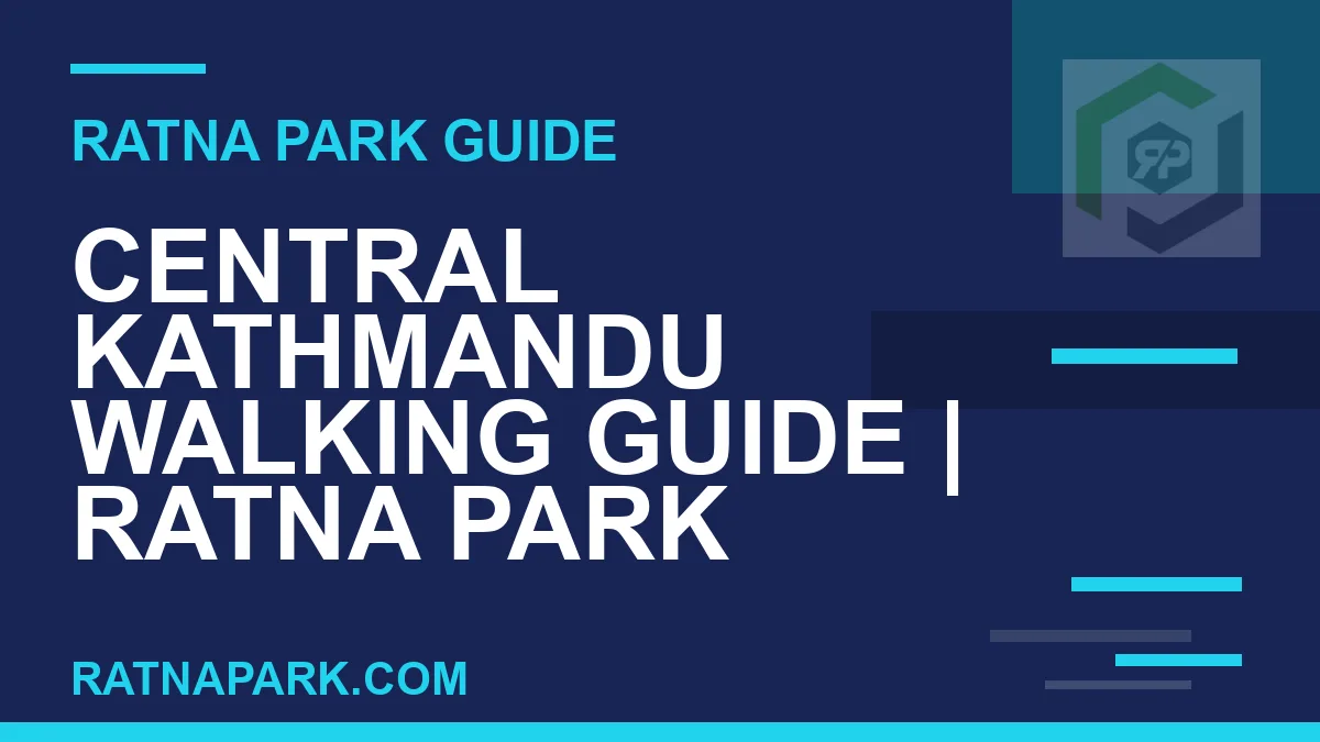 Ratna Park Kathmandu - Central Kathmandu Walking Guide | Ratna Park Kathmandu #0465 | RATNAPARK
