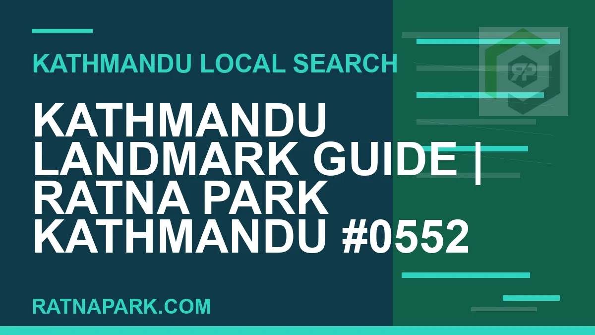 Ratna Park Nepal - Kathmandu Landmark Guide | Ratna Park Kathmandu #0552 | RATNAPARK