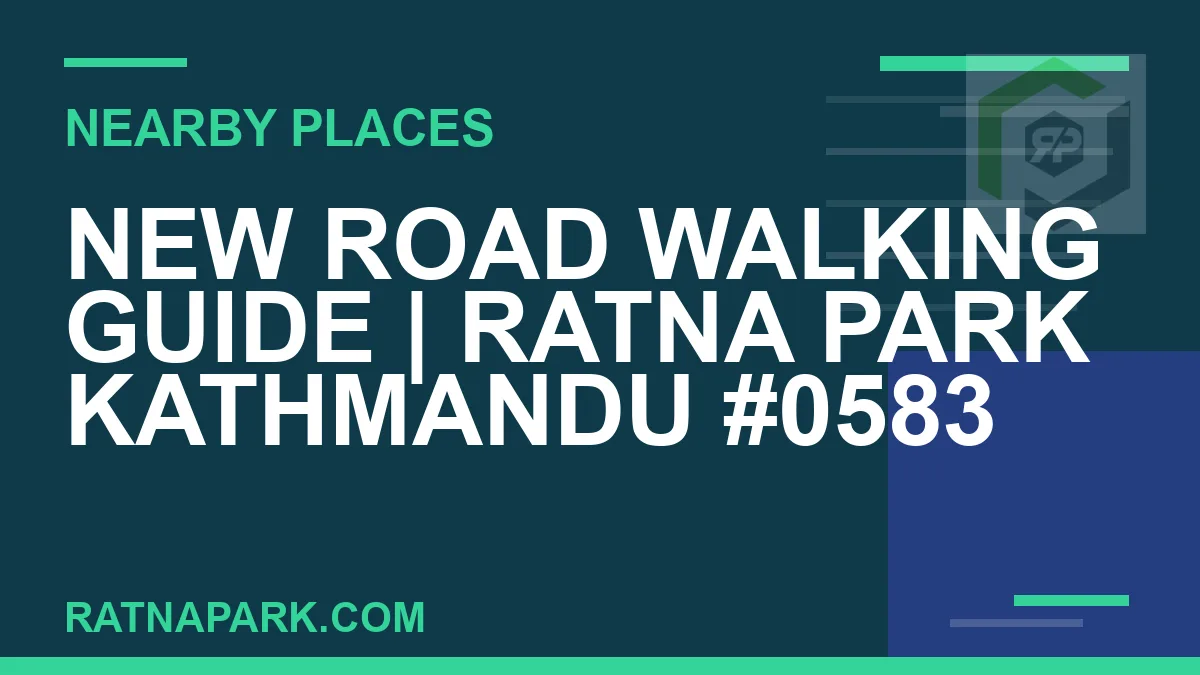 places near Ratna Park - New Road Walking Guide | Ratna Park Kathmandu #0583 | RATNAPARK