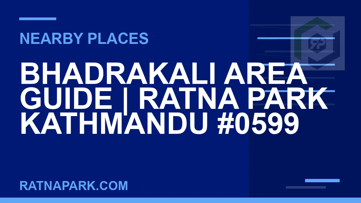 places near Ratna Park - Bhadrakali Area Guide | Ratna Park Kathmandu #0599 | RATNAPARK