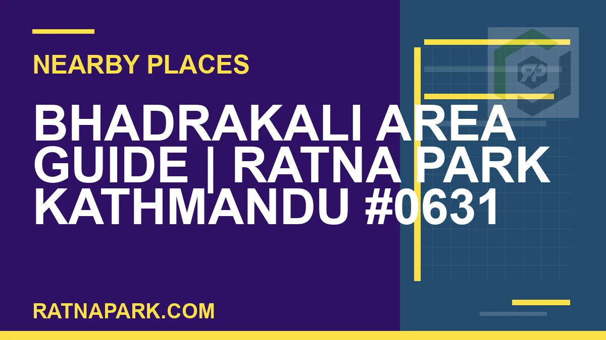 places near Ratna Park - Bhadrakali Area Guide | Ratna Park Kathmandu #0631 | RATNAPARK