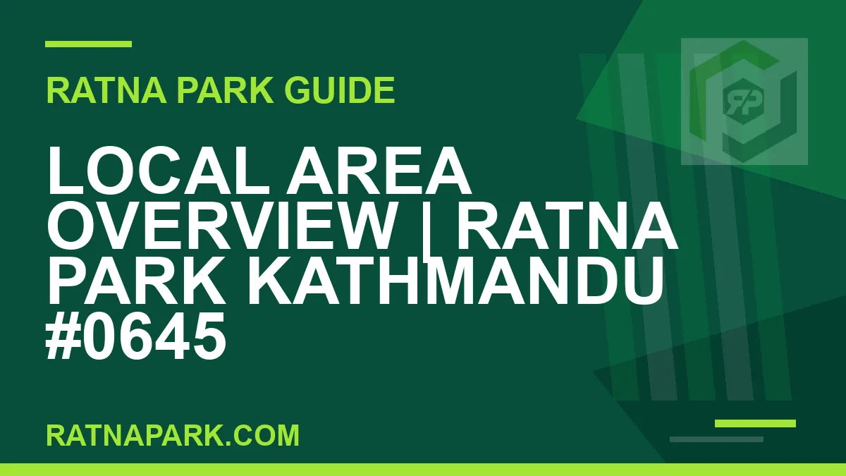 Ratna Park Kathmandu - Local Area Overview | Ratna Park Kathmandu #0645 | RATNAPARK
