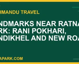 landmarks near Ratna Park - Landmarks Near Ratna Park: Rani Pokhari, Tundikhel and New Road | RATNAPARK