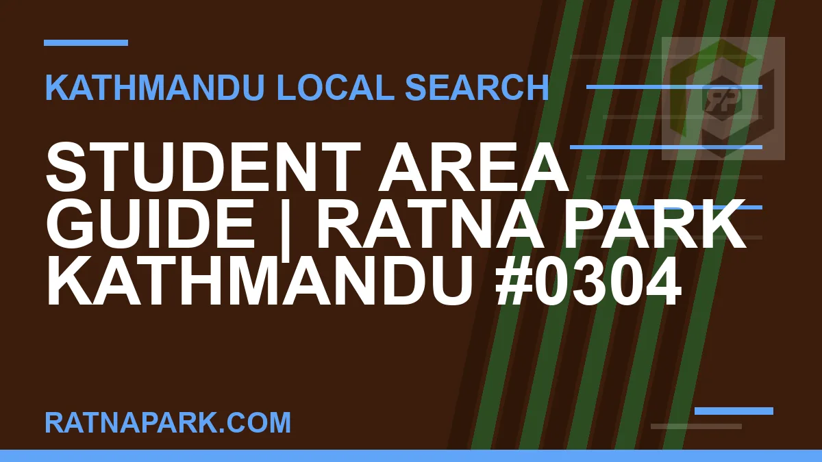 Ratna Park Nepal - Student Area Guide | Ratna Park Kathmandu #0304 | RATNAPARK